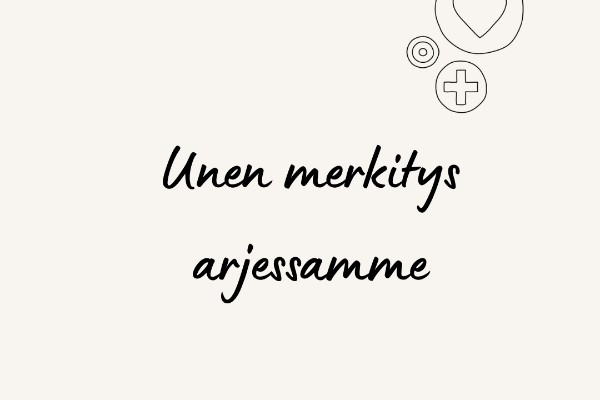 Unen merkitys arjessamme